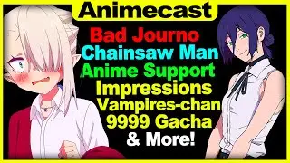 Tatsuki Fujimoto Dominates, Fail Vampire, Best Anime Decade, and More! - Otaku Spirit Animecast!