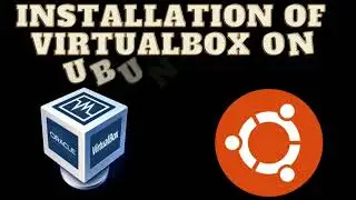 Installation of Oracle VirtualBox 6.1 on Ubuntu 21.10