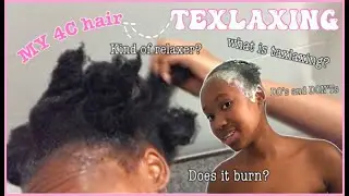 TEXLAXING NATURAL HAIR | WHAT IS TEXLAXING?