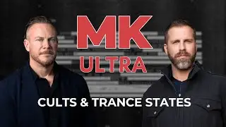 MK Ultra: Cults, Trance States, and the Weaponization of Trauma w/ Richard Grannon & Adam Simon
