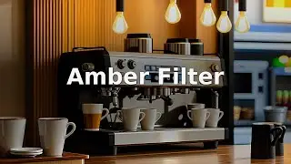 Amber Filter | Coffee & Chill | Warm Flow