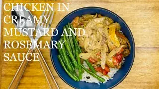 Creamy Rosemary and Mustard Chicken