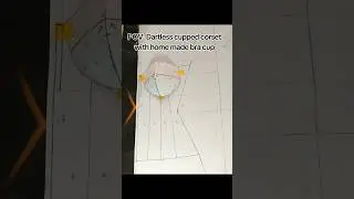 Dartless cupped corset pattern with home made bra cup #diyfashion