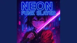 Neon Funk Slayer