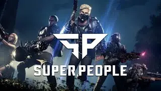 SUPER PEOPLE FINAL BETA(достойная замена PUBG)