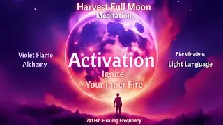 Harvest Aries Full Moon Meditation| Ignite your Inner Fire| + Light Language Activation| 2025