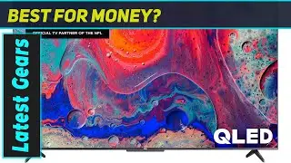 TCL 55S546 QLED: An Amazing Budget TV?