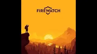 Firewatch Full Game Walkthrough - No Commentary (PART 1)