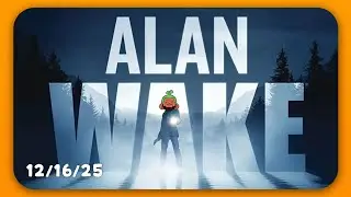 [VOD] Wake Up Alan, It's Time to Finish Your Game | Alan Wake Gameplay | MadeByJacJackGames 12.16.25