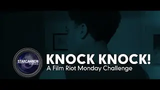 Film Riot Monday Challenge: Suspense - Knock Knock (Short Film)