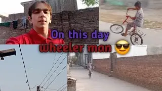 On this day || Bachoo ny wheel uthay 