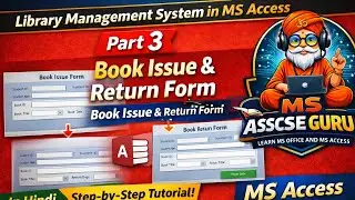 Library Management System in MS Access | Part 3 | Book Issue & Return Form | Hindi
