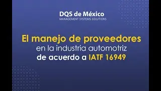 El manejo de proveedores en la industria automotriz - de acuerdo a IATF 16949
