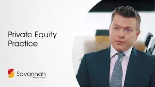 Private Equity Practice Overview - Savannah Group