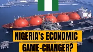Nigeria's Natural Gas: The Game-Changer for the Economy