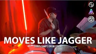 Maroon 5 - Moves Like Jagger ft. Christina Aguilera | CHRIS CAMPO | DRUM COVER