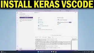 How To Install Keras for Python in VS Code Deep Learning with TensorFlow & Keras