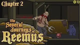 The Several Journeys of Reemus Chapter 2 (Full Game)