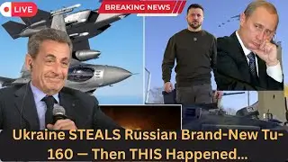 Ukraine STEALS Russian Brand-New Tu-160 &mdash; Then THIS Happened&hellip;