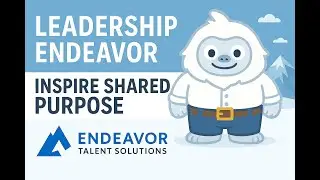 Inspire Shared Purpose | Help Your Team Connect to Meaningful Work | Leadership Endeavor