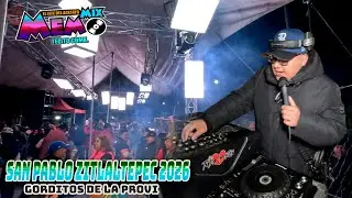 El Internacion Jefe Del Acetato - Sonido Memomix - Gorditos De La Provi - Sn Pablo Zitlaltepec 2026
