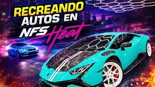 RECREANDO AUTOS EN NFS HEAT DE MANUEL RIVERA 11 | LAMBORGHINI HURACAN AVIO 