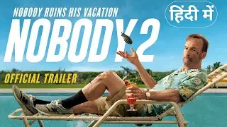 Nobody 2 | Official Hindi Trailer