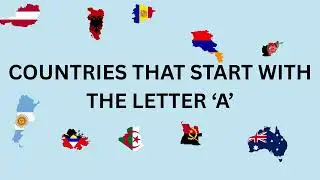 COUNTRIES THAT START WITH THE LETTER &lsquo;A&rsquo;