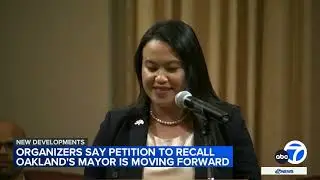 Petition to recall Oakland mayor approved by Alameda County Registrar of Voters