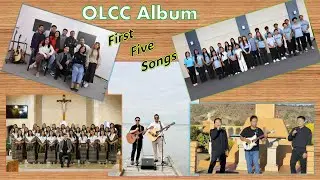OLCC Album - First Five Songs
