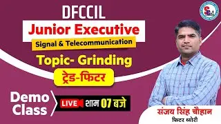 #Dfccil_junior_executive (S&T ) Trade  Fitter || Topic- Grinding Demo Class  By Sanjay Singh Chauhan