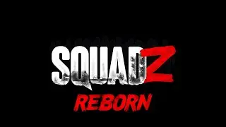 SquadZ: REBORN Gameplay Trailer