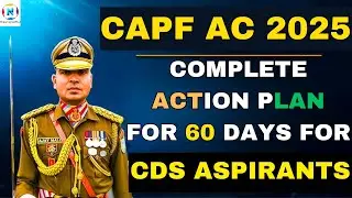 CDS Aspirants: Crack CAPF 2025 in 60 Days &ndash; Complete Strategy Inside!