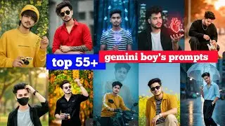Top 55+ google gemini prompt for boy's || google gemini photo editing || boy's prompts ||