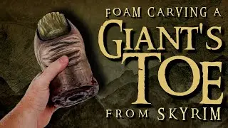 Foam Carving a Giant's Toe from Skyrim