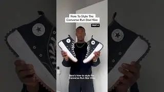 How To Style The Converse Run Star Hike | Part 4 #converserunstarhike #outfitinspo