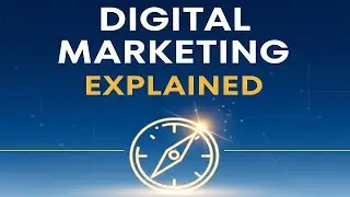 Digital Marketing Explained: A Complete Guide for Beginners
