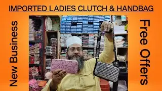 Imported Ladies Clutch & Handbag In Kolkata II SHALIMAR BAG HOUSE II 8810583778 II