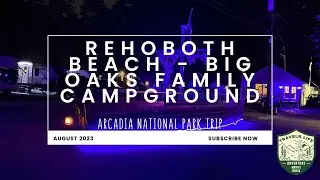 Camping at Big Oaks: The Closest Campground to Rehoboth Beach! ⛺🌊