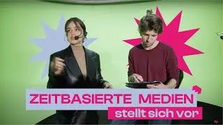 Zeitbasierte Medien stellt sich vor