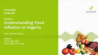 Understanding Food Inflation in Nigeria