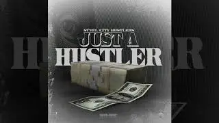 Steel City Hustlers-Just A Hustler prod. by Sonny Slick Beats #CHICANORAP #STEELCITYHUSTLERS