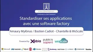 Standardiser ses applications avec une software factory -  Amaury Mylônas / Bastien Cadiot