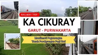 FULL TRIP | PERJALANAN GARUT - PURWAKARTA [ KERETA API CIKURAY ]