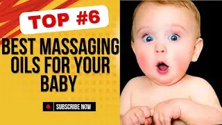 Baby Massage tutorial : 6 Best Massage Oil Around The World To Pamper And Bond With Your Little One