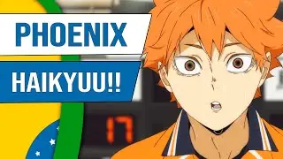 Haikyuu!! | PHOENIX | Abertura 6 em Portugu&ecirc;s | Onsei TV
