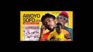 AWOYO SOFO REMIXED... KWAW KESE FT KOFI MOLE FT ABENA SUPREMOH.