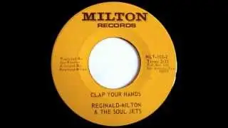 REGINALD MILTON & THE SOUL JETS - Clap Your Hands