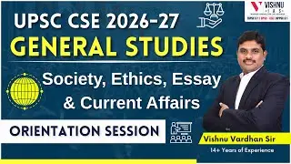 UPSC CSE: Society, Ethics & Essay Orientation Session by Vishnu Sir #upscgs