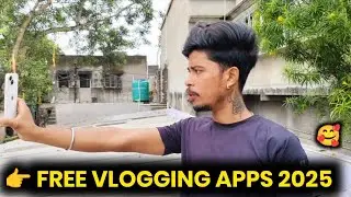 😱Free Vlogging Apps 2025/vlogger jaroor dekhe 🔥